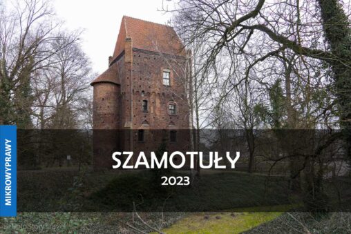 SZAMOTUŁY 2023 Wieża Halszki